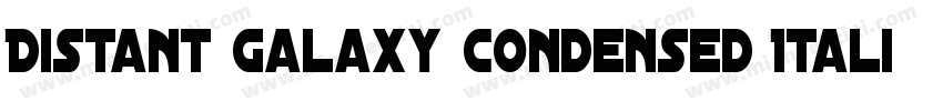 Distant Galaxy Condensed Italic字体转换